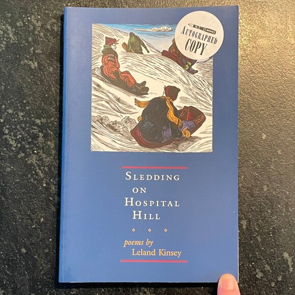 "Sledding on Hospital Hill," by Leland Kinsey, 2003 First Edition Paperback - Picture 1 of 6